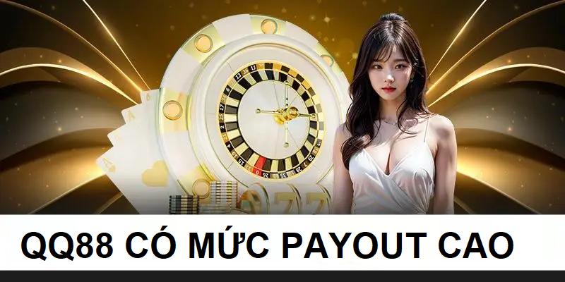 QQ88 đầy nổi bật với mức payout tới 97,5% tại mỗi sảnh